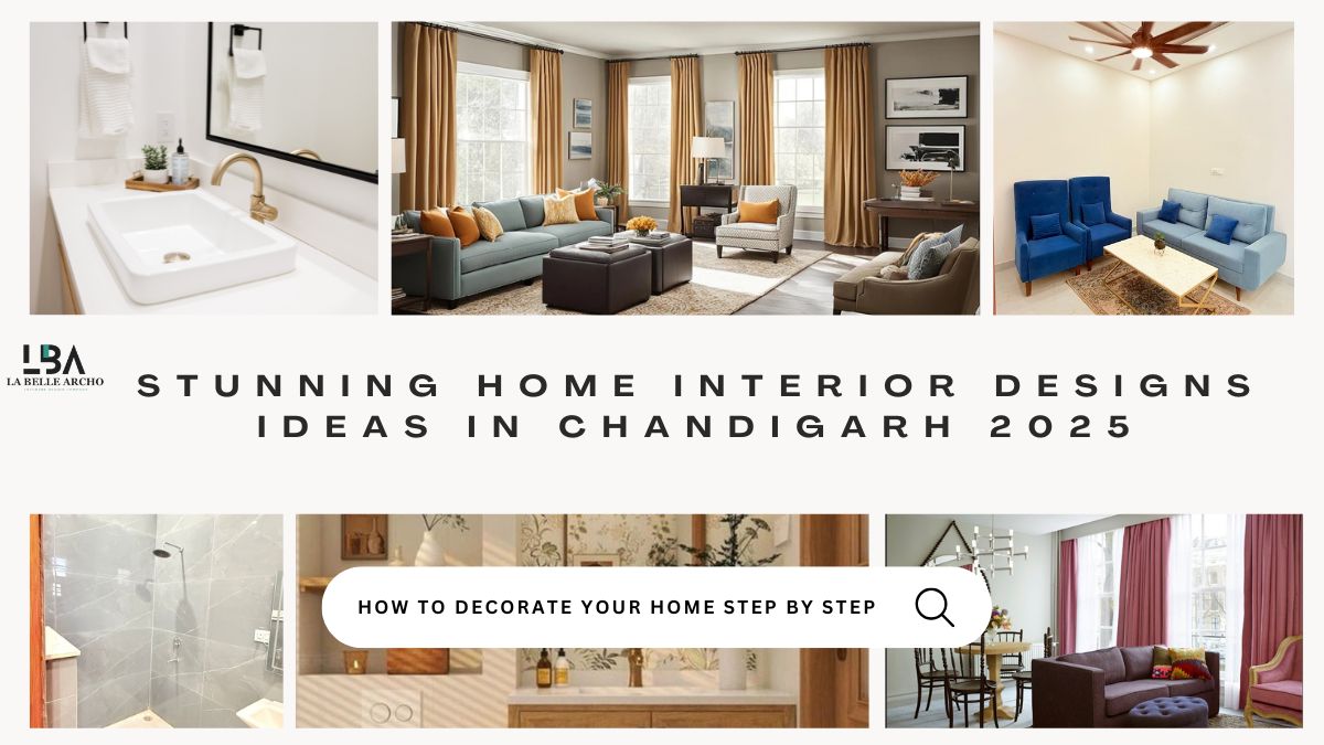 Stunning Home Interior Designs Ideas in Chandigarh 2025